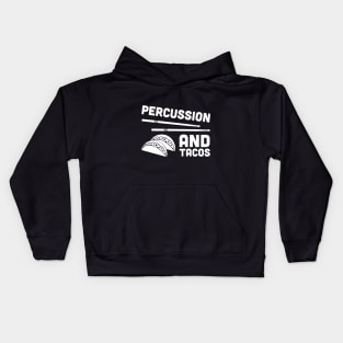 Percussion And Tacos Kids Hoodie